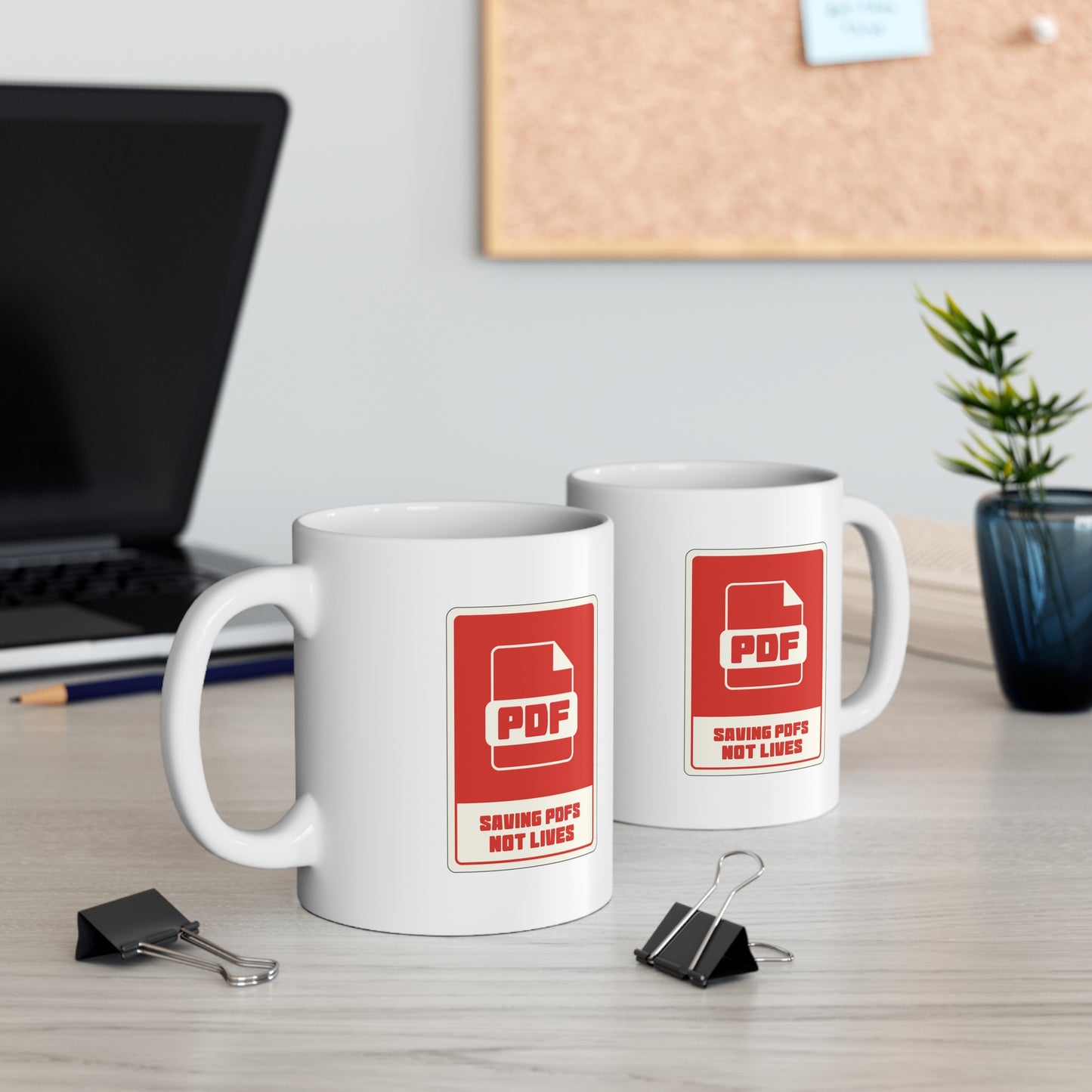 Saving PDFs Not Lives Mug 11oz