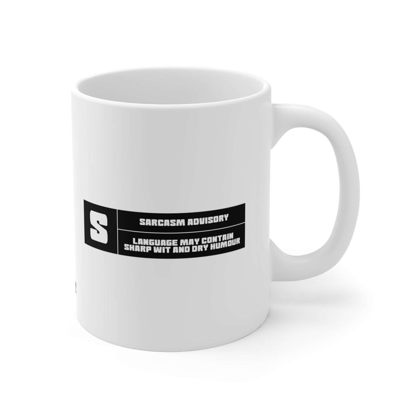 Sarcasm Advisory - 11oz Mug