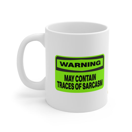 Sarcastic Mug 11oz