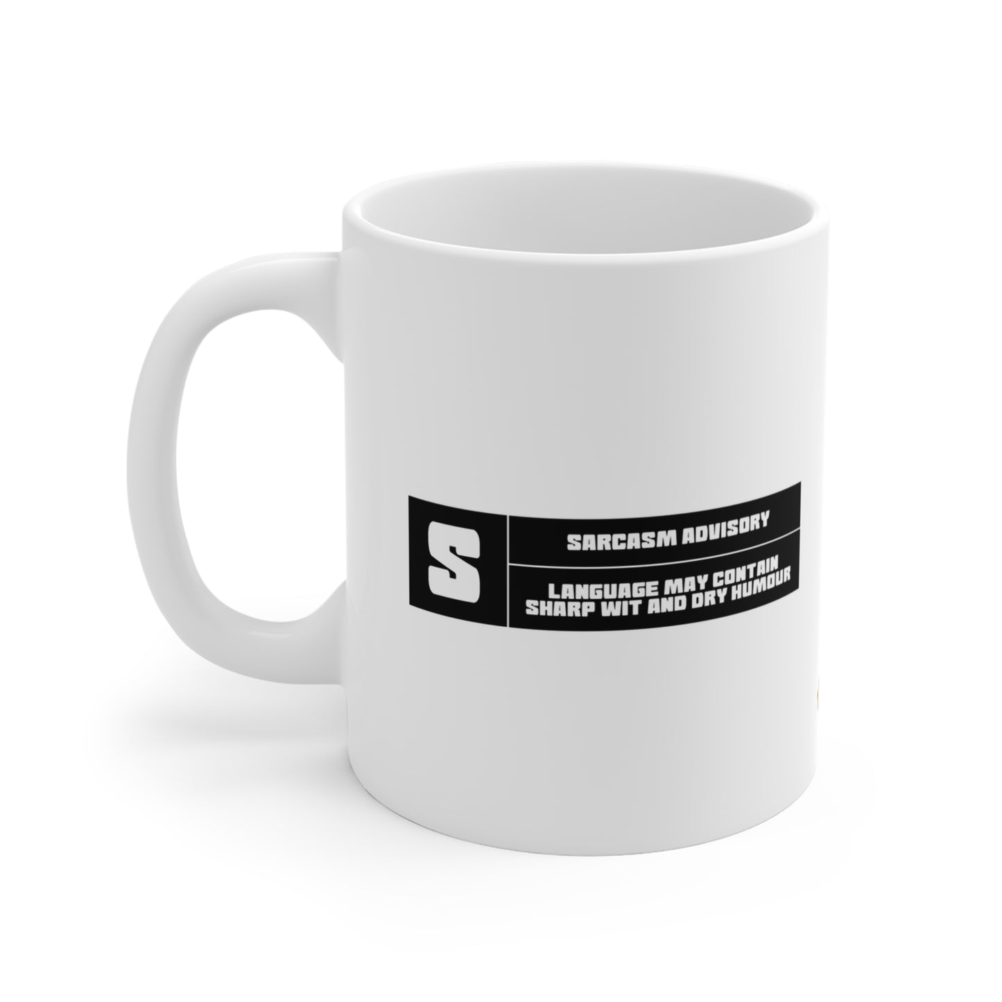 Sarcasm Advisory - 11oz Mug