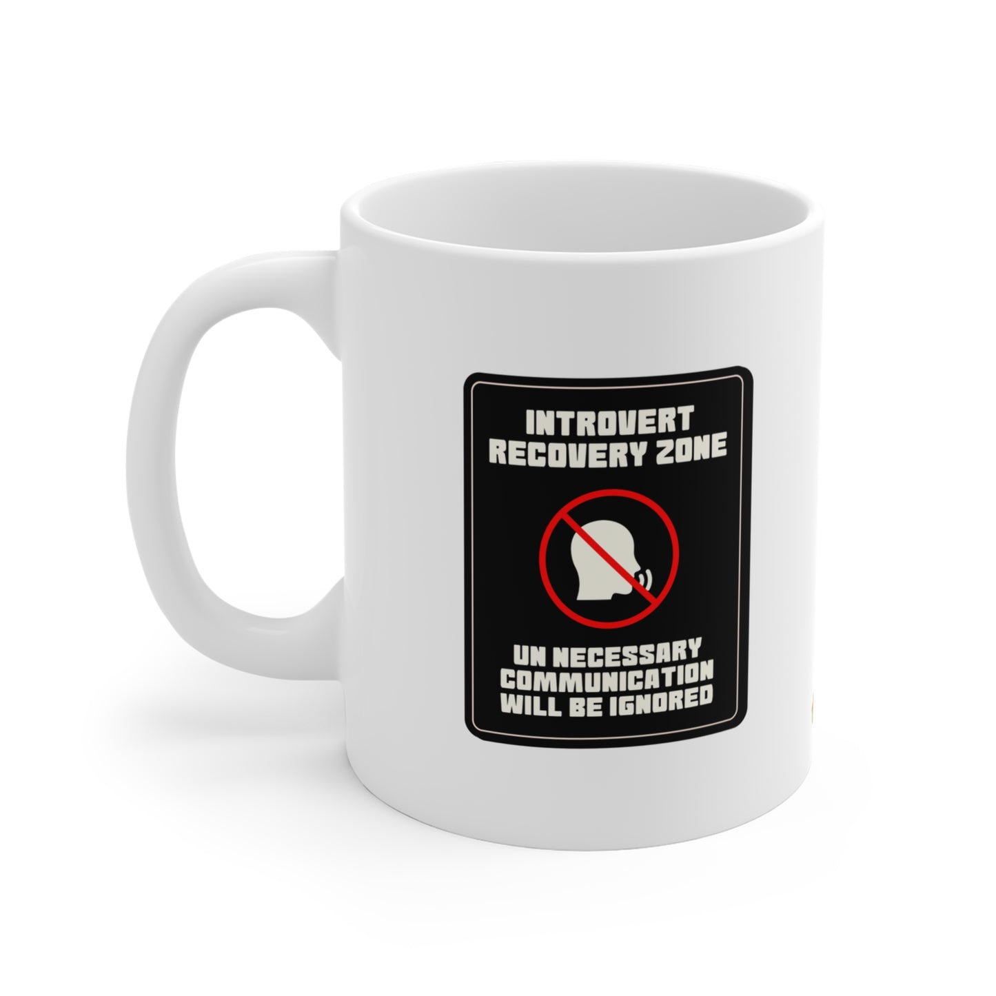 Introvert Recovery Zone Mug 11oz