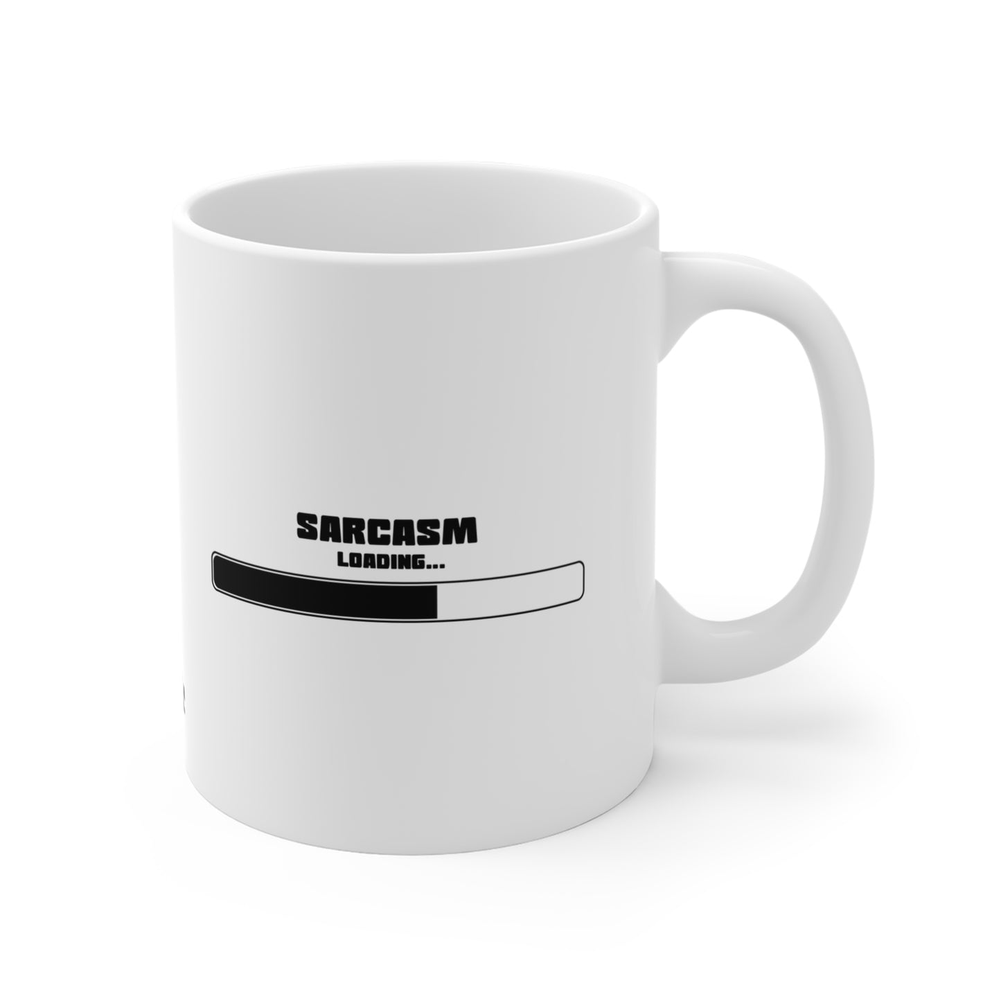 Sarcasm Loading Mug 11oz